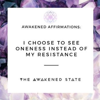 AFFIRMATION-ONENESS-RESISTANCE AFFIRMATION-ONENESS-RESISTANCE