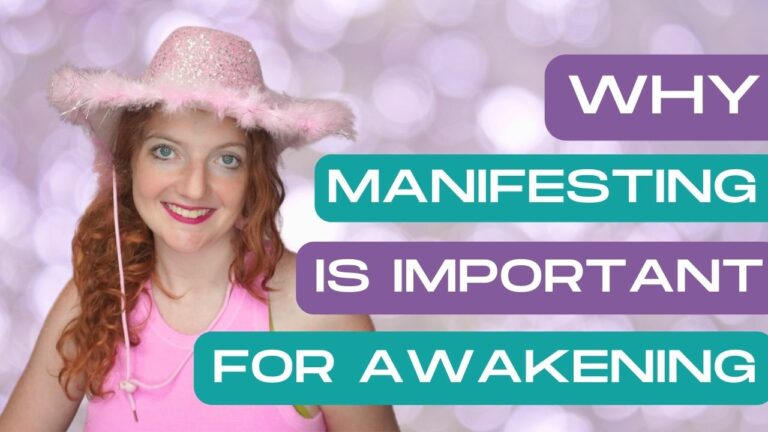 manifesting is important for awakening